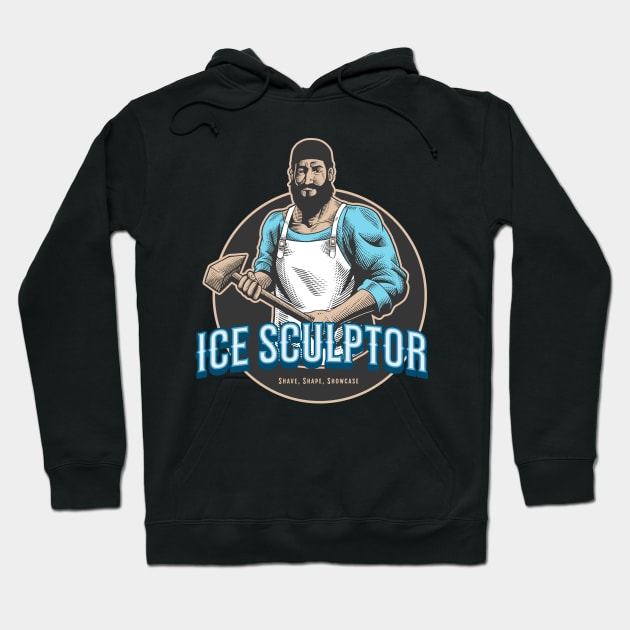 Shave, Shape, Showcase | Ice Sculptor Hoodie by Alaigo